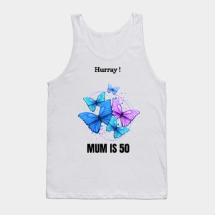 Mummy's 50th birthday Tank Top